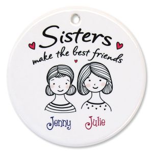 Sisters the Best Friends Ornament - 2 Names