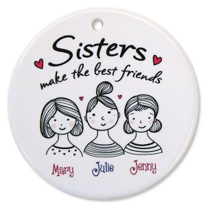 Sisters the Best Friends Ornament - 3 Names