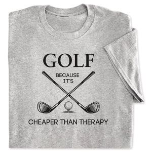 Golf Cheaper Than Therapy T-Shirt - Large