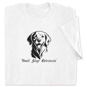 Don't Stop Retrievin' White Adult T-Shirt