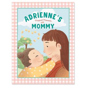 Magical Moments with Mommy Personalized Storybook