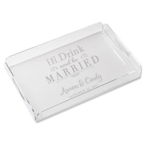Personalized Eat, Drink and be Married Acrylic Tray