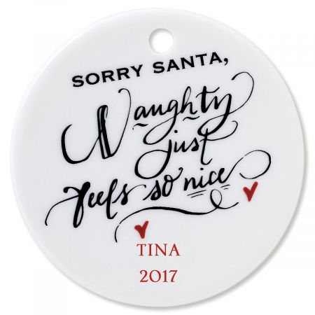 Sorry Santa Round Christmas Personalized Ornaments