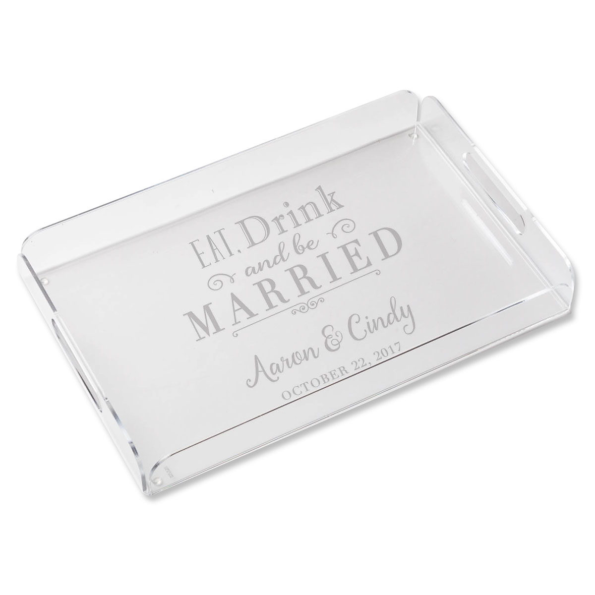 Personalized Eat, Drink and be Married Acrylic Tray | Lillian Vernon